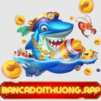 BẮN CÁ ĐỔI THƯỞNG